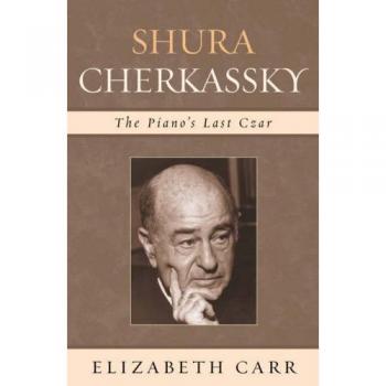 Shura Cherkassky: The Piano's Last Czar