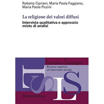 La religione dei valori diffusi. Intervista qualitativa e approccio misto di analisi