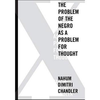 X-The Problem of the Negro as a Problem for Thought