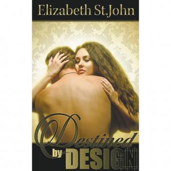St. John, Elizabeth: Destined By Design