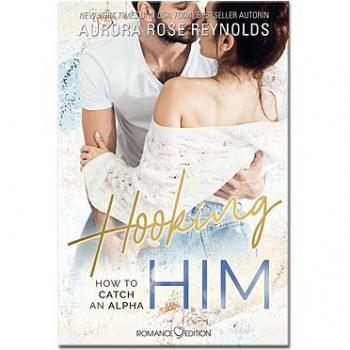 Reynolds, Aurora Rose: Hooking Him