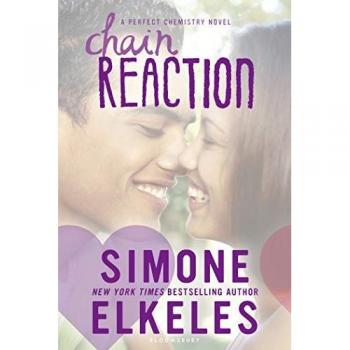 CHAIN REACTION (Perfect Chemistry Trilogy)