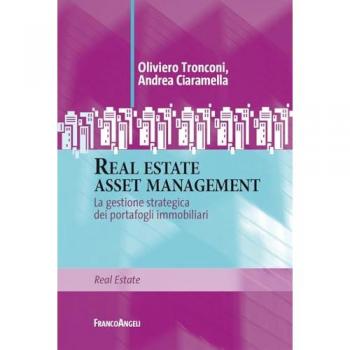 Real estate asset management. La gestione strategica dei portafog...