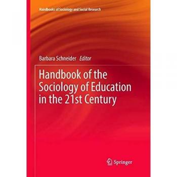Handbook of the Sociology of Education in the 21st Century