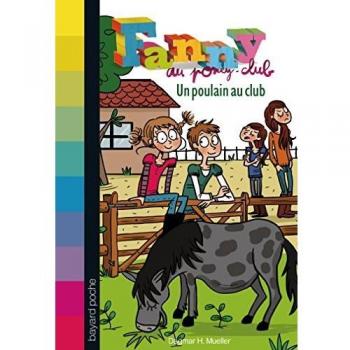 Fanny au poney-club, Tome 5 : Un poulain au club