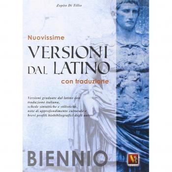 Nuovissime versioni dal latino. Con traduzione. Per il biennio