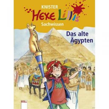 Knister Das Alte Ägypten. Hexe Lillis Sachwissen