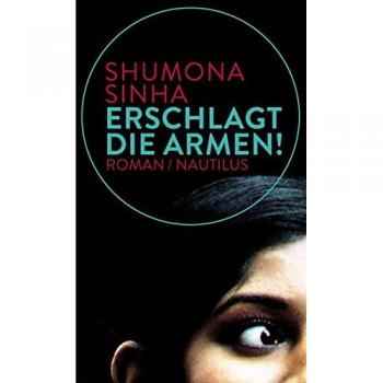 Erschlagt die Armen!