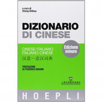 Dizionario di cinese. Cinese-italiano, italiano-cinese. Ediz. minore