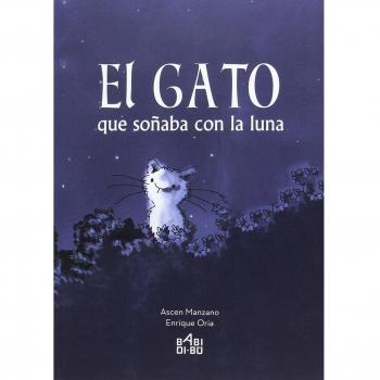 El gato que soñaba con la luna (Tapa blanda).