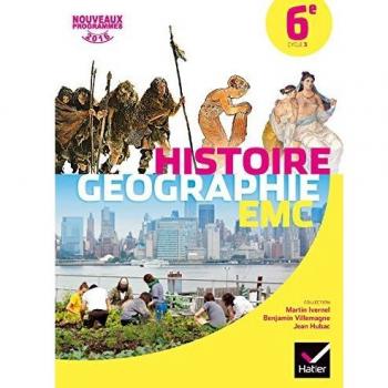 Histoire Géographie Enseignement moral et civique 6e Cycle 3