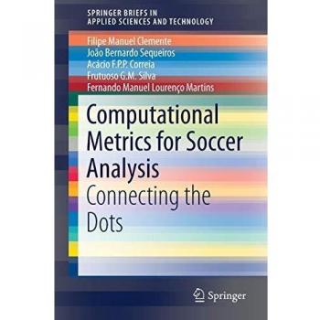 Computational Metrics for Soccer Analysis : Connecting the dots