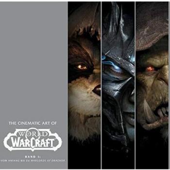 The Cinematic Art of World of Warcraft: Bd. 1: Vom Anfang bis zu Warlords of Draenor