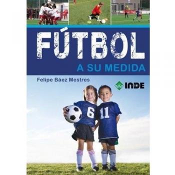 Fútbol a su medida