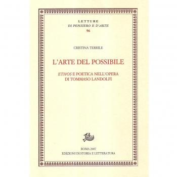 L' arte del possibile. Ethos e poetica nell'opera di Tommaso Landolfi