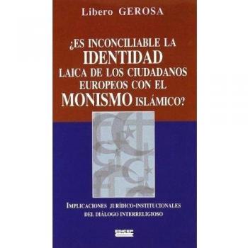 ES INCONCILIABLE LA IDENTIDAD LAICA DE LOS CIUDADANOS EUROPE