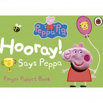 Peppa Pig: Hooray! Says Peppa Finger Puppet Book