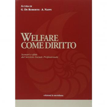 Welfare come diritto. Scenari e sfide del servizio sociale professionale