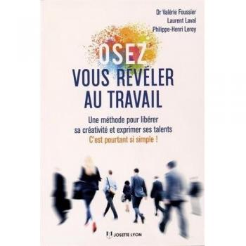 Osez vous révéler au travail