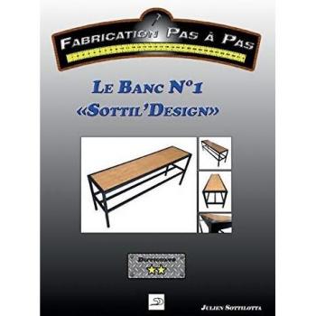 Le Banc N°1 Sottil'Design