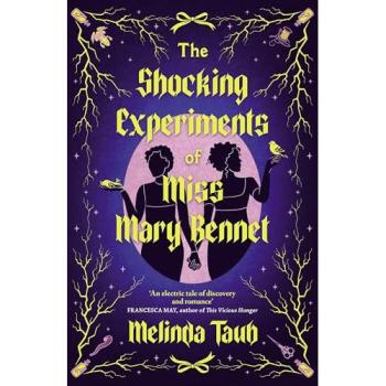 The Shocking Experiments of Miss Mary Bennet, Belletristik von Melinda Taub