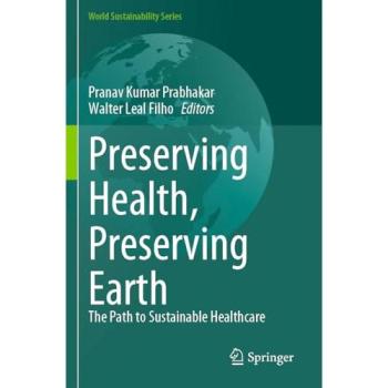 Preserving Health, Preserving Earth