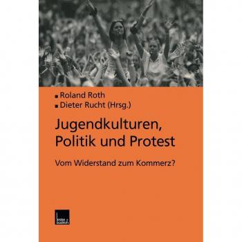Jugendkulturen Politik und Protest