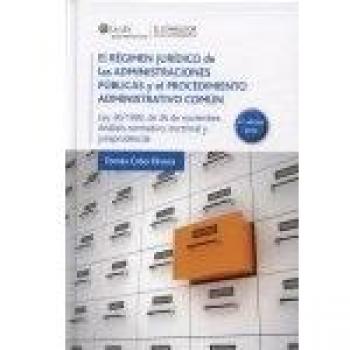 El régimen jurídico de las Administraciones públicas y el procedimiento administrativo común