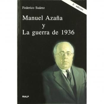 Manuel Azaña y La guerra de 1936 (Tapa blanda).