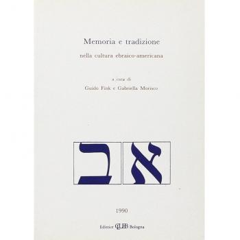 Memoria e tradizione nella cultura ebraico-americana