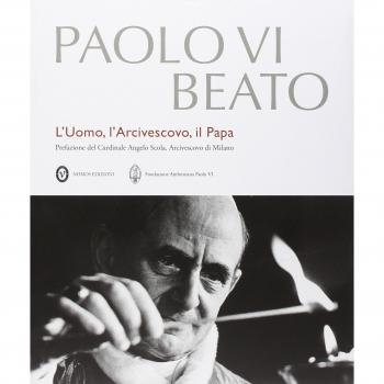 Paolo VI beato. L'uomo, l'arcivescovo, il papa