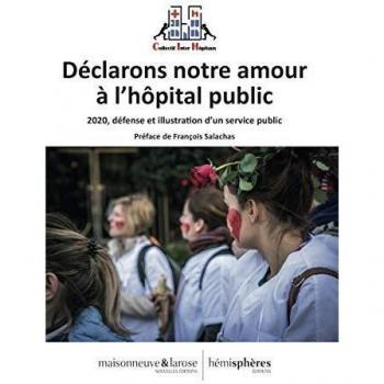 Déclarons notre amour à l'hôpital public