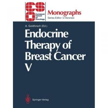 Endocrine Therapy of Breast Cancer V (ESO Monographs)