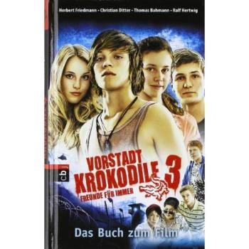 Vorstadtkrokodile 3 | Herbart Friedmann | Buch