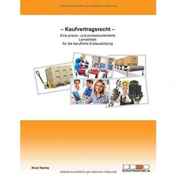 Kaufvertragsrecht: Eine praxis