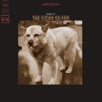 The Story So Far Songs Of