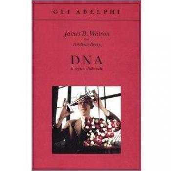 DNA. Il segreto della vita