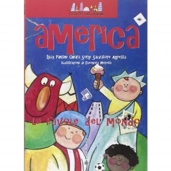 America. Non il mondo delle favole ma le favole del mondo