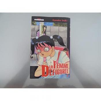 La Femme Défigurée