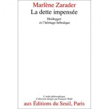 La Dette impensée : Heidegger et l'héritage hébraïque