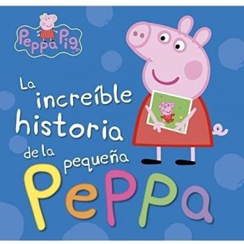 LA INCREÍBLE HISTORIA DE LA PEQUEÑA PEPPA / MI INCREÍBLE HISTORIA