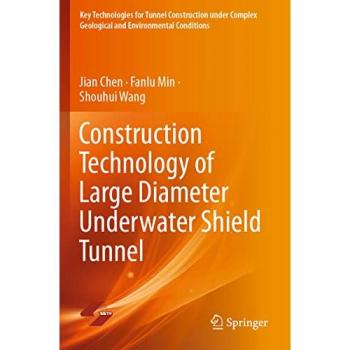 Construction Technology of Large Diameter Underwater Shield Tunnel