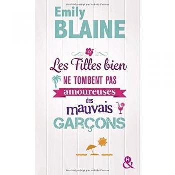 Les Filles Bien Ne Tombent Pas Amoureuses Des Mauvais Garçons