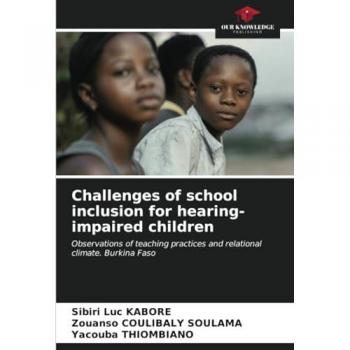 Kaboré, Sibiri Luc: Challenges of school inclusion for hearing-impaired children