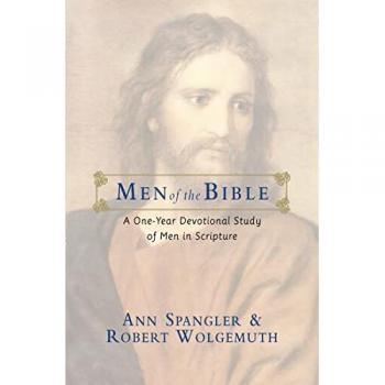 Men of the Bible: A One-Year Devotional Study of Men in Scripture