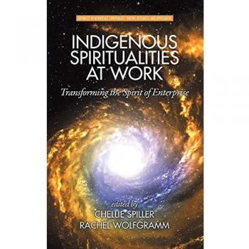 Indigenous Spiritualities at Work