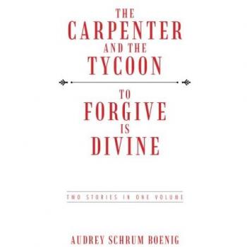 The Carpenter and The Tycoon/To Forgive is Divine