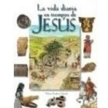 VIDA DIARIA EN TIEMPOS DE JESUS, LA. NUEVO. ENVÍO URGENTE (Agapea)