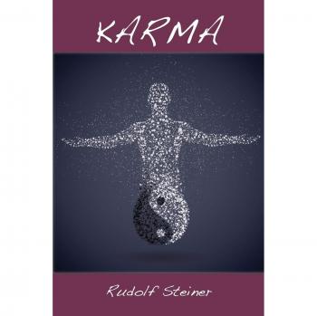 Karma : Six Lectures, by Rudolf Steiner