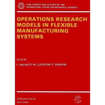 Operations Research Models in Flexible Manufacturing Systems